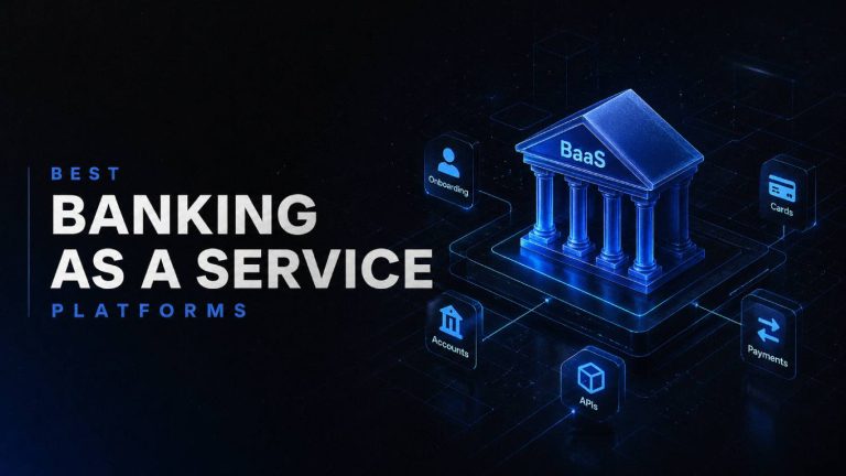 10 Best Banking as a Service Platforms for Fintech Startups