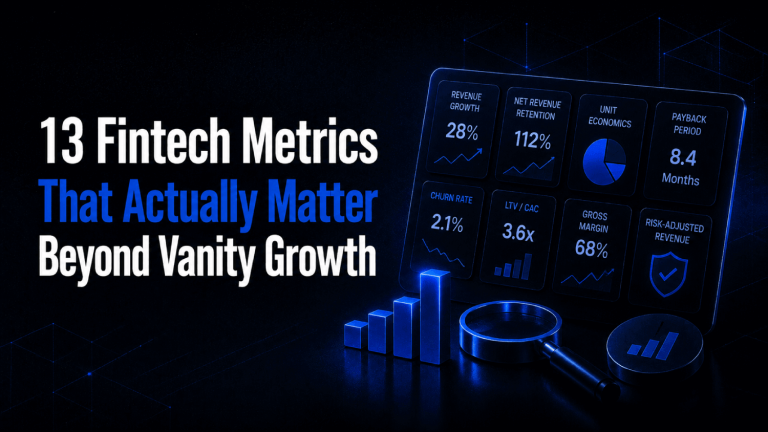 13 Fintech Metrics That Actually Matter Beyond Vanity Growth 1 1 1