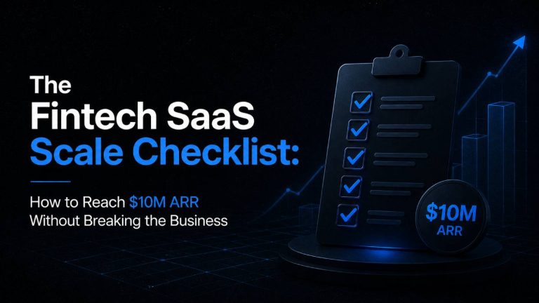 The Fintech SaaS Scale Checklist: How to Reach $10M ARR Without Breaking the Business 1 The Fintech SaaS Scale Checklist How to Reach 10M ARR Without Breaking the Business