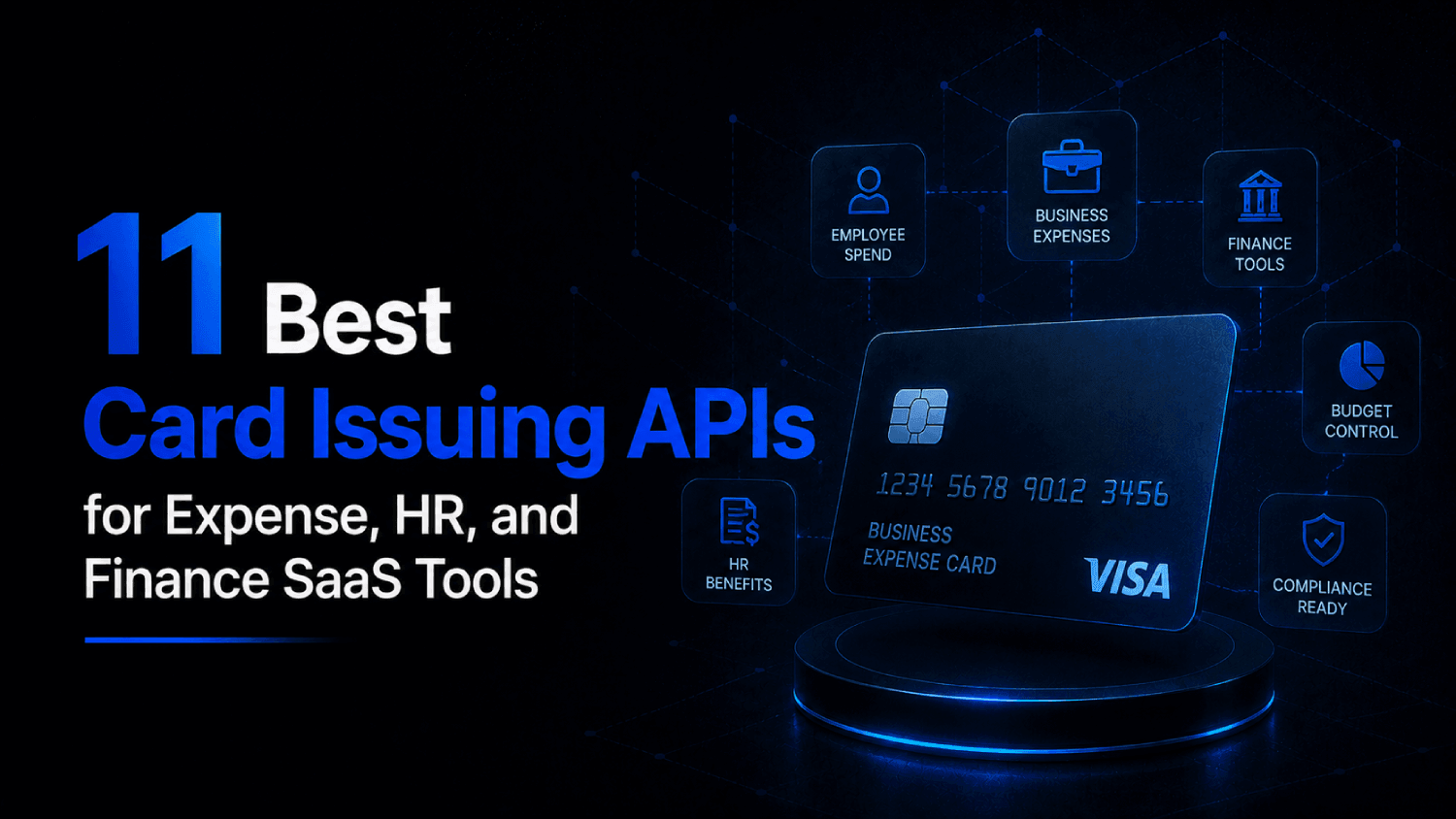 11 Best Card Issuing APIs for Expense, HR, and Finance SaaS Tools 1 11 Best Card Issuing APIs for Expense HR and Finance SaaS Tools