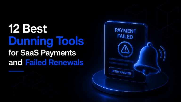 12 Best Dunning Tools for SaaS Payments and Failed Renewals