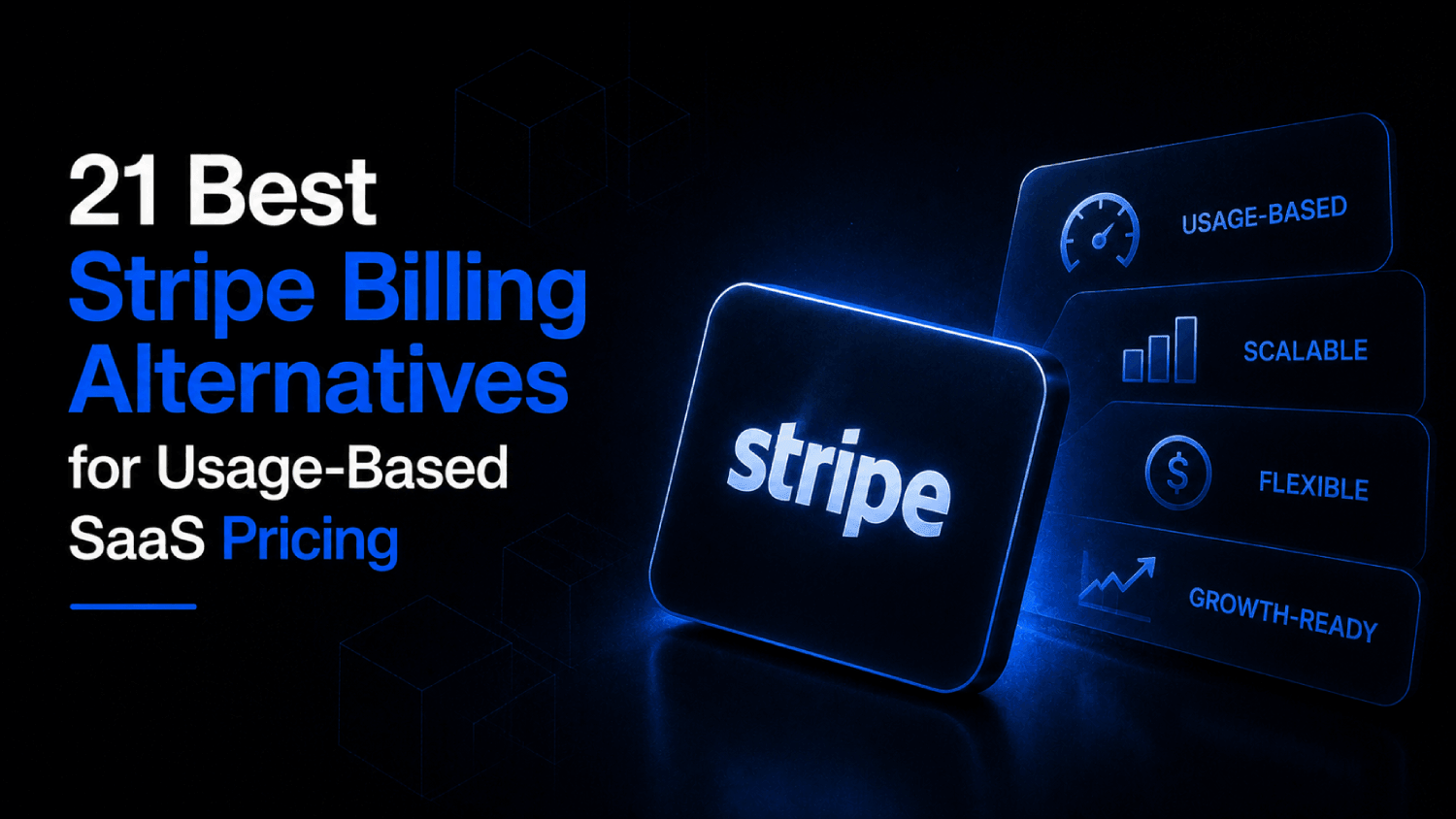 21 Best Stripe Billing Alternatives for Usage Based SaaS Pricing