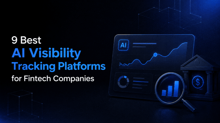 9 Best AI Visibility Tracking Platforms for Fintech Companies