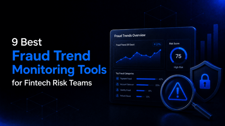 9 Best Fraud Trend Monitoring Tools for Fintech Risk Teams 15 9 Best Fraud Trend Monitoring Tools for Fintech Risk Teams