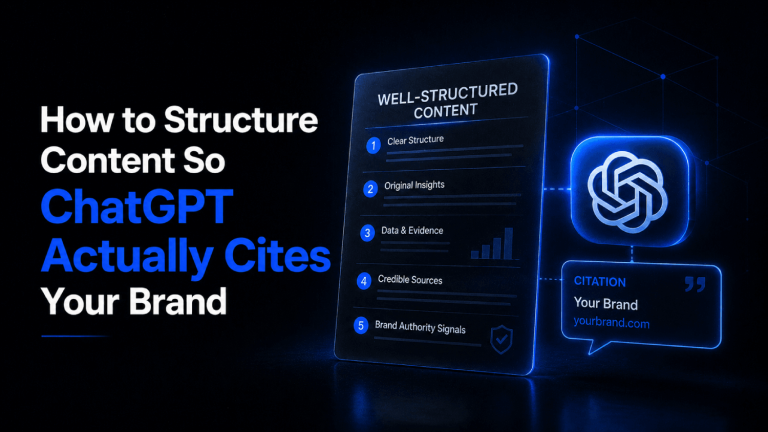 How to Structure Content So ChatGPT Actually Cites Your Brand