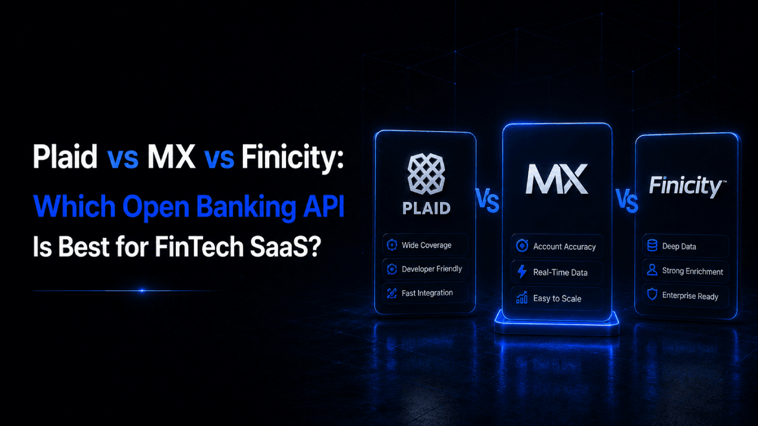 Plaid vs MX vs Finicity: Which Open Banking API Is Best for FinTech SaaS? 1 Plaid vs MX vs Finicity Which Open Banking API Is Best for FinTech SaaS