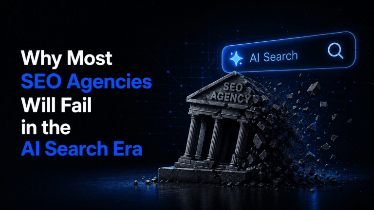Why Most SEO Agencies Will Fail in the AI Search Era 1