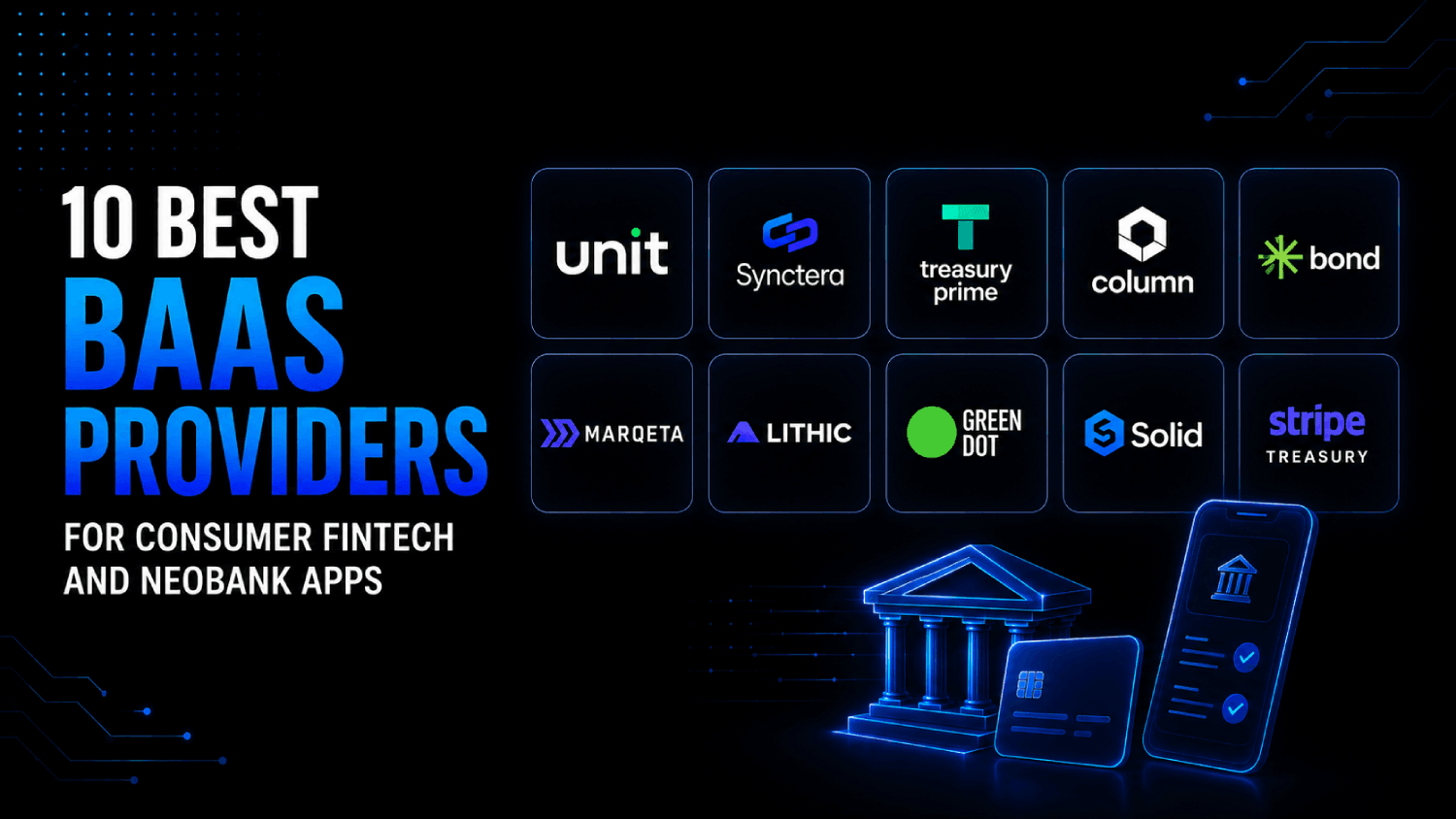 10 Best BaaS Providers for Consumer Fintech and Neobank Apps