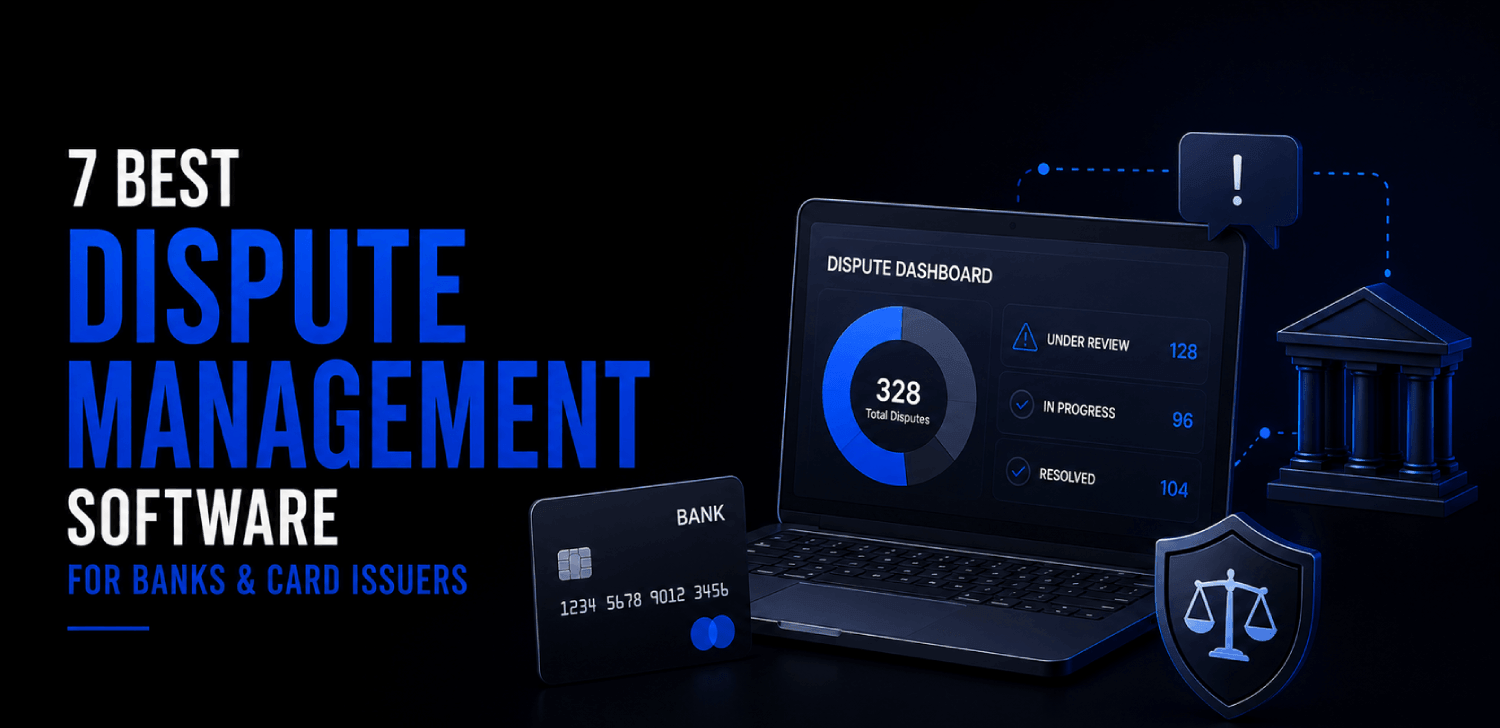 7 Best Dispute Management Software for Banks and Card Issuers e1784703799601