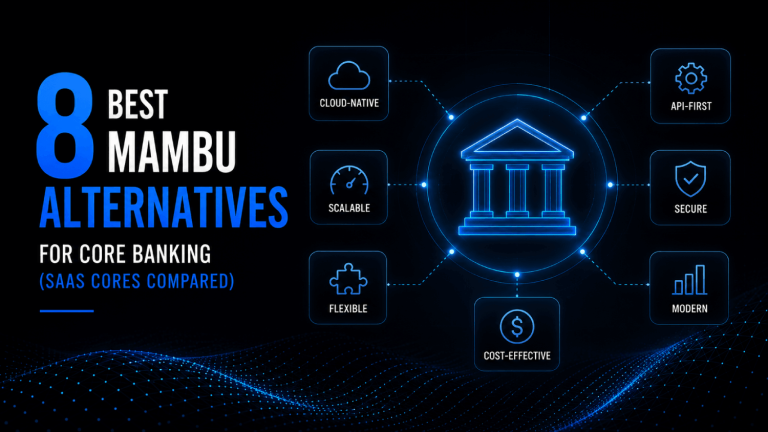 8 Best Mambu Alternatives for Core Banking SaaS Cores Compared