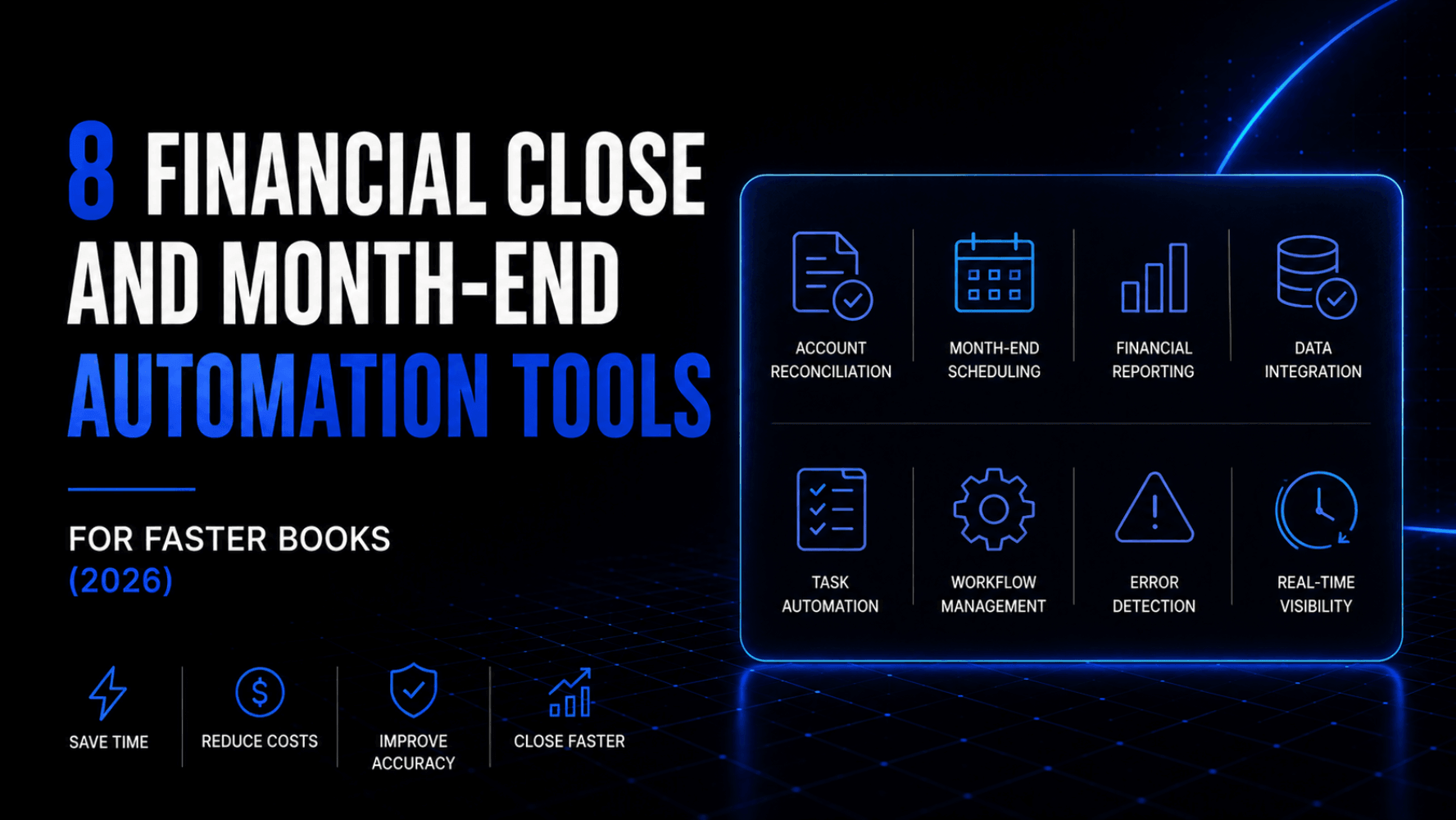 8 Financial Close and Month End Automation Tools for Faster Books 2026