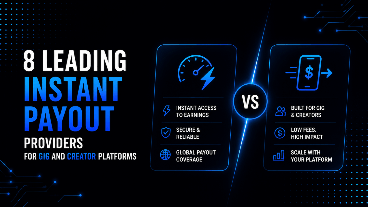 8 Leading Instant Payout Providers for Gig and Creator Platforms