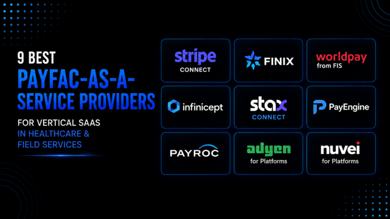 9 Best PayFac-as-a-Service Providers for Vertical SaaS in Healthcare and Field Services 14 9 Best PayFac as a Service Providers for Vertical SaaS in Healthcare and Field Services