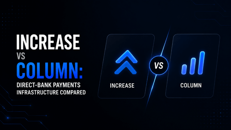Increase vs Column Direct Bank Payments Infrastructure Compared