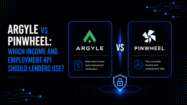 Argyle vs Pinwheel Which Income and Employment API Should Lenders Use