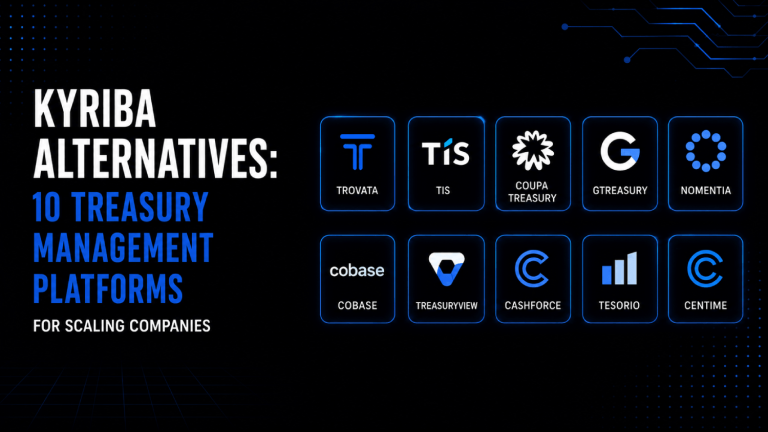Kyriba Alternatives: 10 Treasury Management Platforms for Scaling Companies 3 Kyriba Alternatives 10 Treasury Management Platforms for Scaling Companies