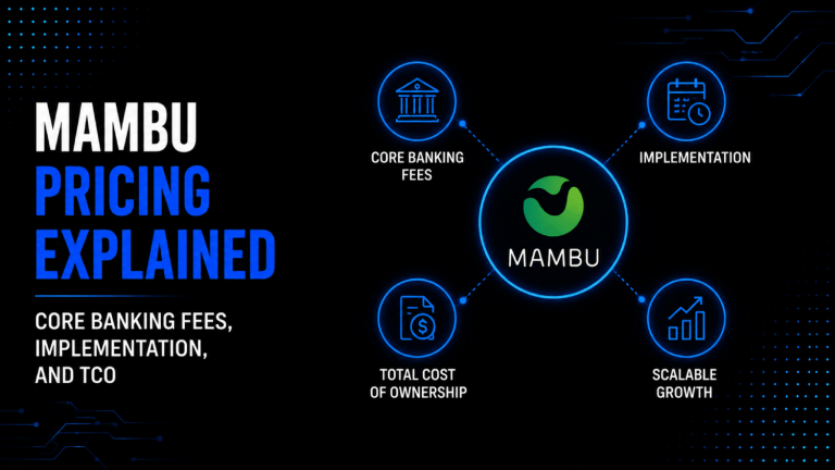 Mambu Pricing Explained Core Banking Fees Implementation and TCO