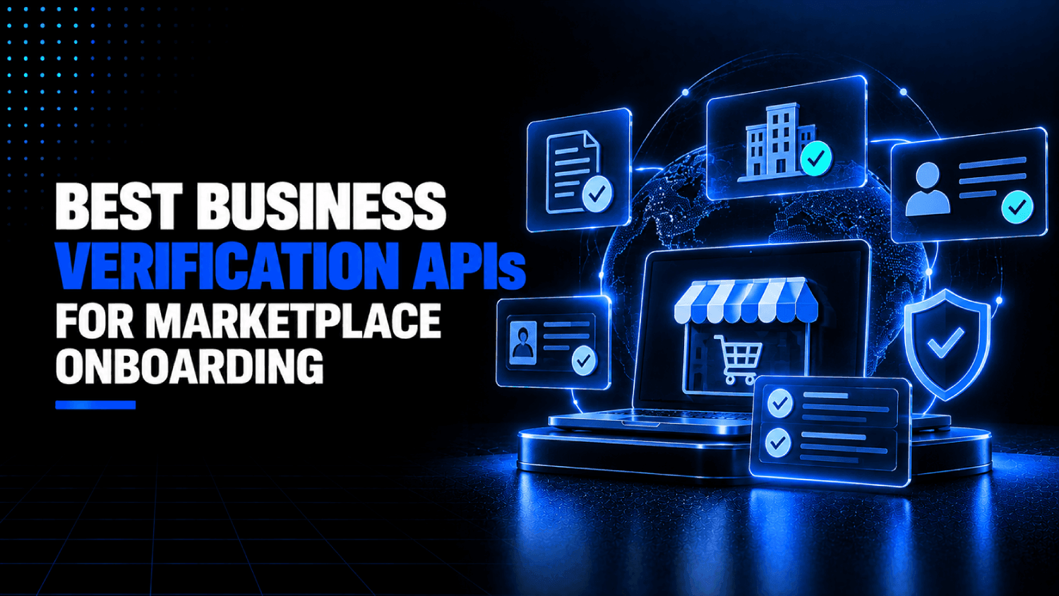Best Business Verification APIs for Marketplace Onboarding