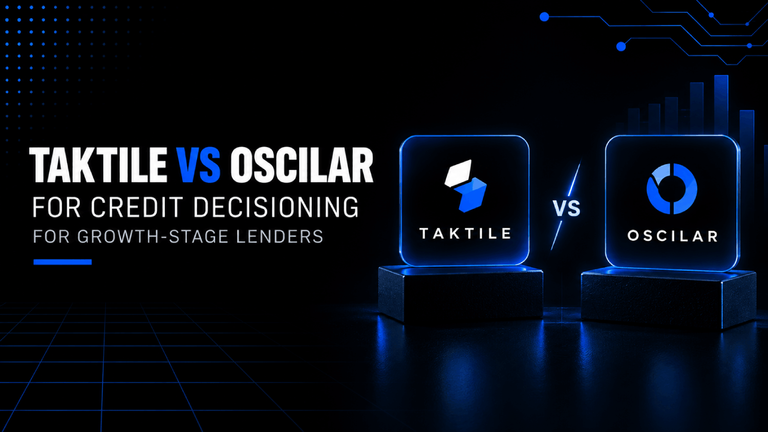 Taktile vs Oscilar for credit decisioning: For growth-stage lenders 8 Taktile vs Oscilar for credit decisioning For growth stage lenders