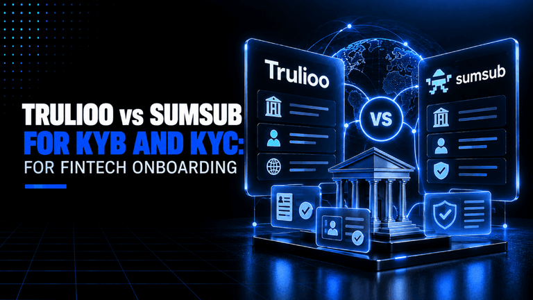 Trulioo vs Sumsub for KYB and KYC: For fintech onboarding 4 Trulioo vs Sumsub for KYB and KYC For fintech onboarding