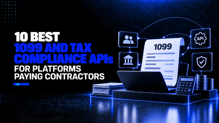 10 Best 1099 and Tax Compliance APIs for Platforms Paying Contractors
