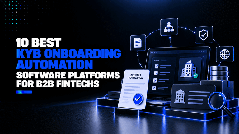 10 Best KYB Onboarding Automation Software Platforms for B2B Fintechs