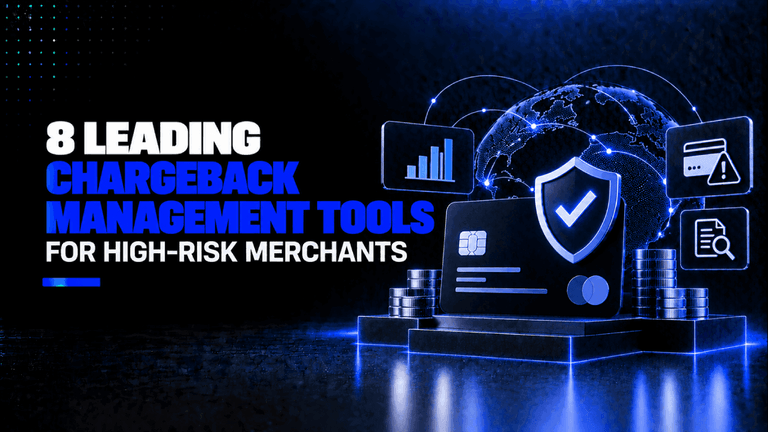 8 Leading Chargeback Management Tools for High Risk Merchants