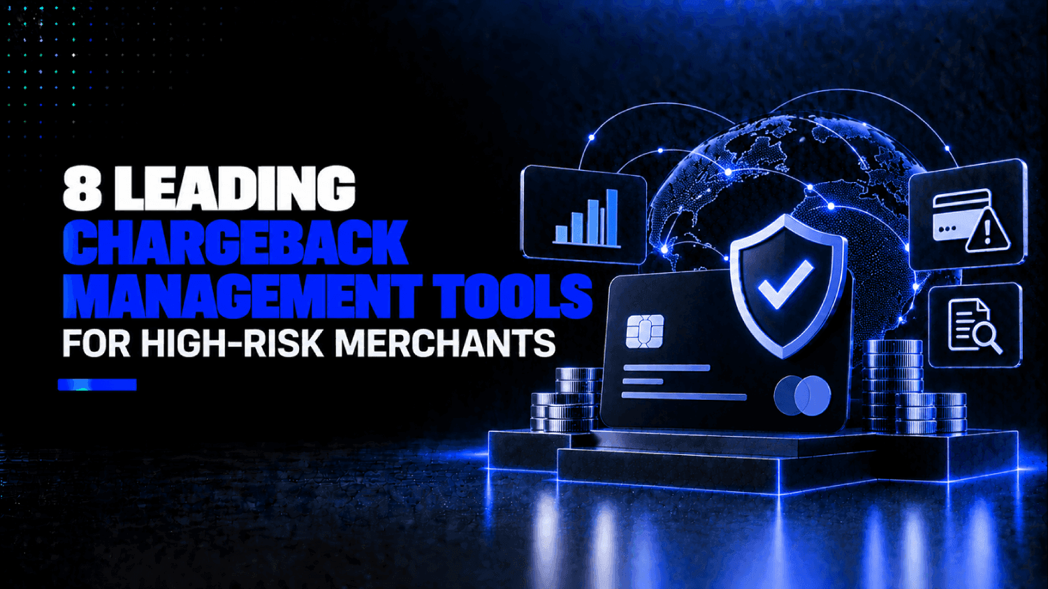 8 Leading Chargeback Management Tools for High-Risk Merchants 1 8 Leading Chargeback Management Tools for High Risk Merchants