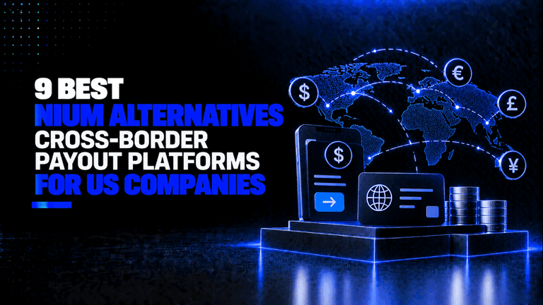 9 Best Nium Alternatives Cross-Border Payout Platforms for US Companies 16 9 Best Nium Alternatives Cross Border Payout Platforms for US Companies