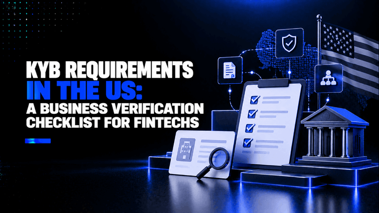 KYB Requirements in the US A Business Verification Checklist for Fintechs