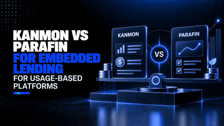 Kanmon vs Parafin for embedded lending For usage based platforms