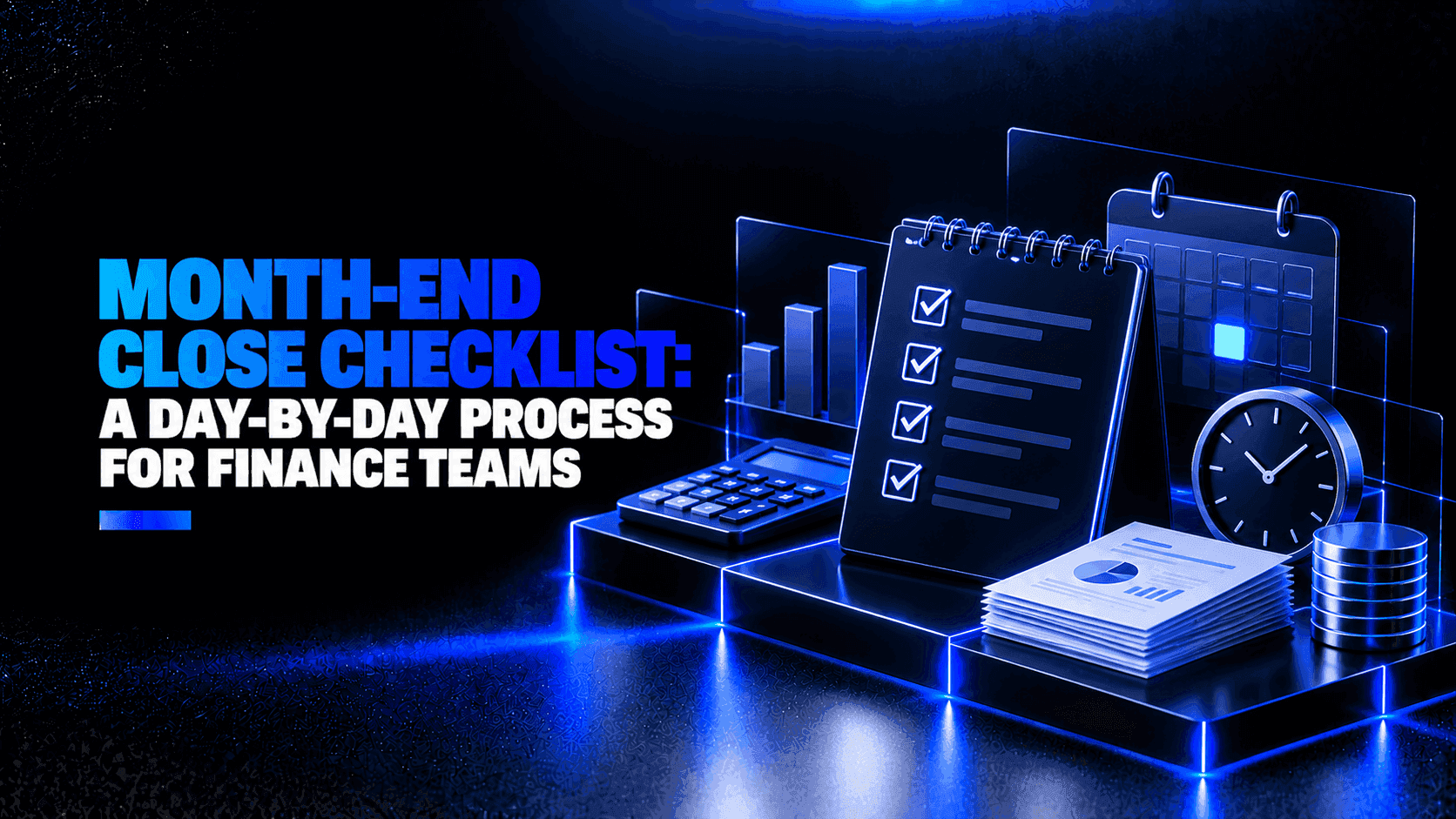 Month-End Close Checklist: A Day-by-Day Process for Finance Teams 1 Month End Close Checklist